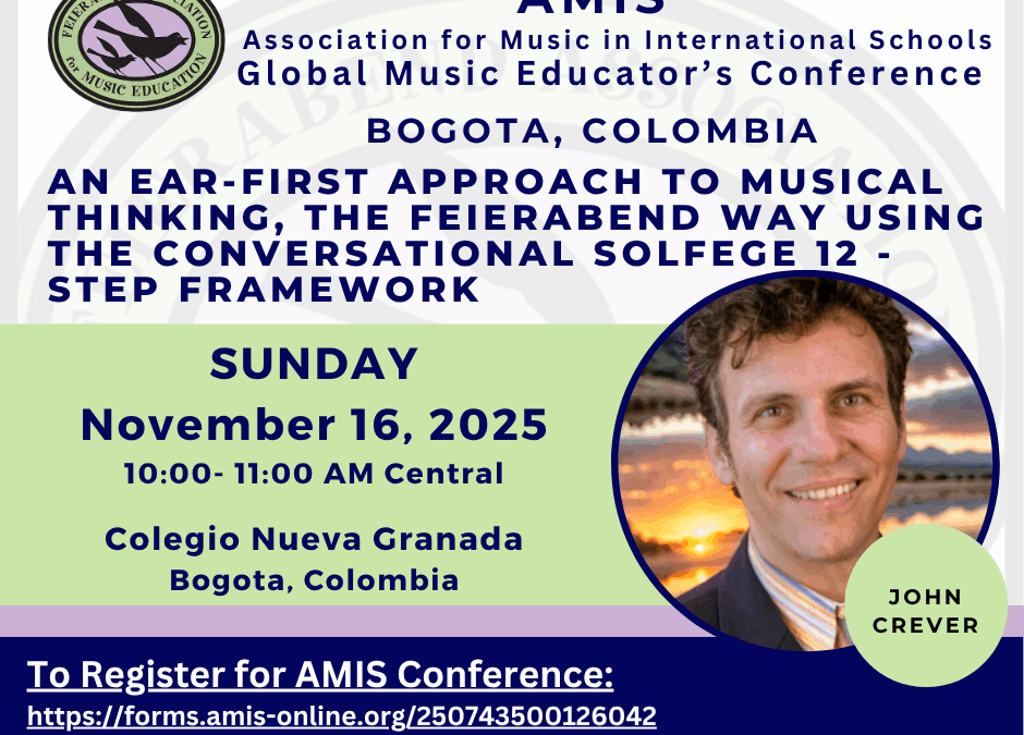 An Ear-First Approach to Musical Thinking, the Feierabend Way using the Conversational Solfege 12 -Step Framework