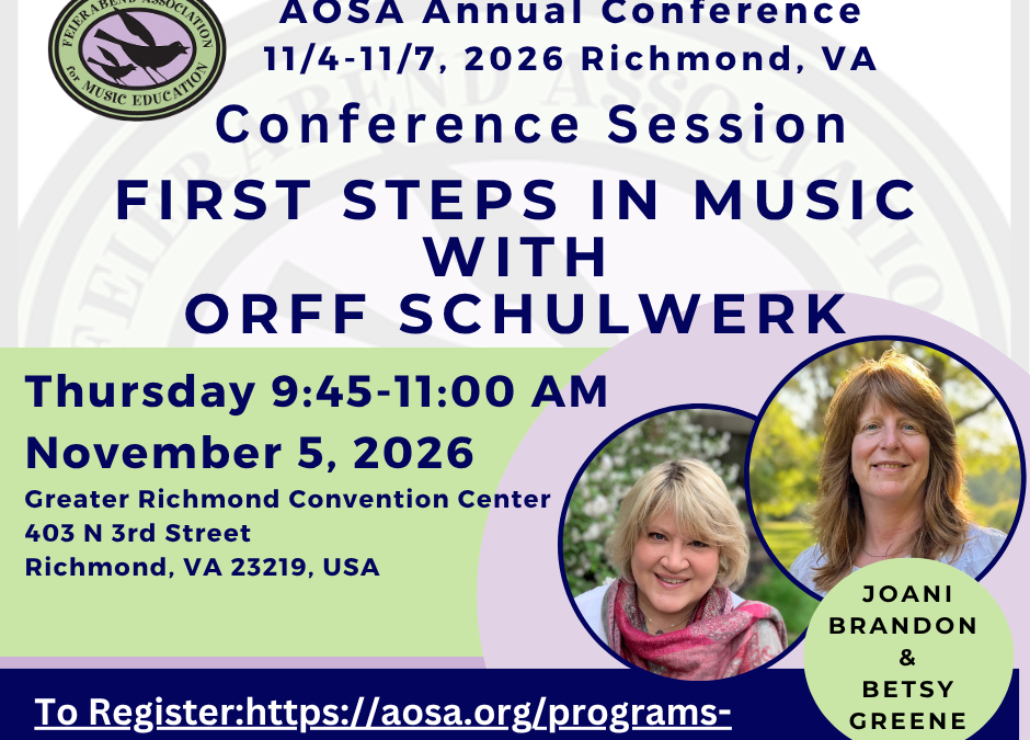 First Steps in Music with Orff Schulwerk (AOSA Conference Session!)