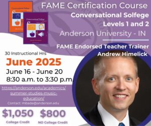 Conversation Solfege Levels 1&2 Certification with Andrew Himelick at Anderson University summer 2025