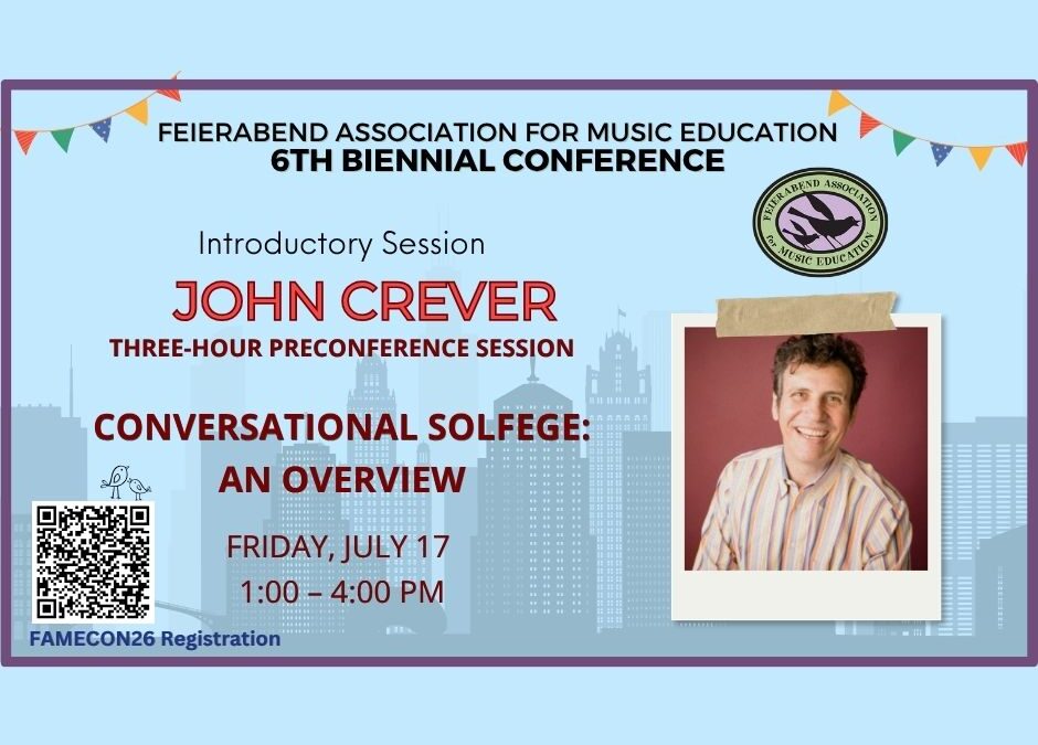 CONFERENCE 2026 SESSION: CONVERSATIONAL SOLFEGE OVERVIEW