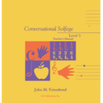 Conversatioanl Solfege Level 3 Teacher Manual